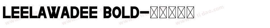 Leelawadee Bold字体转换